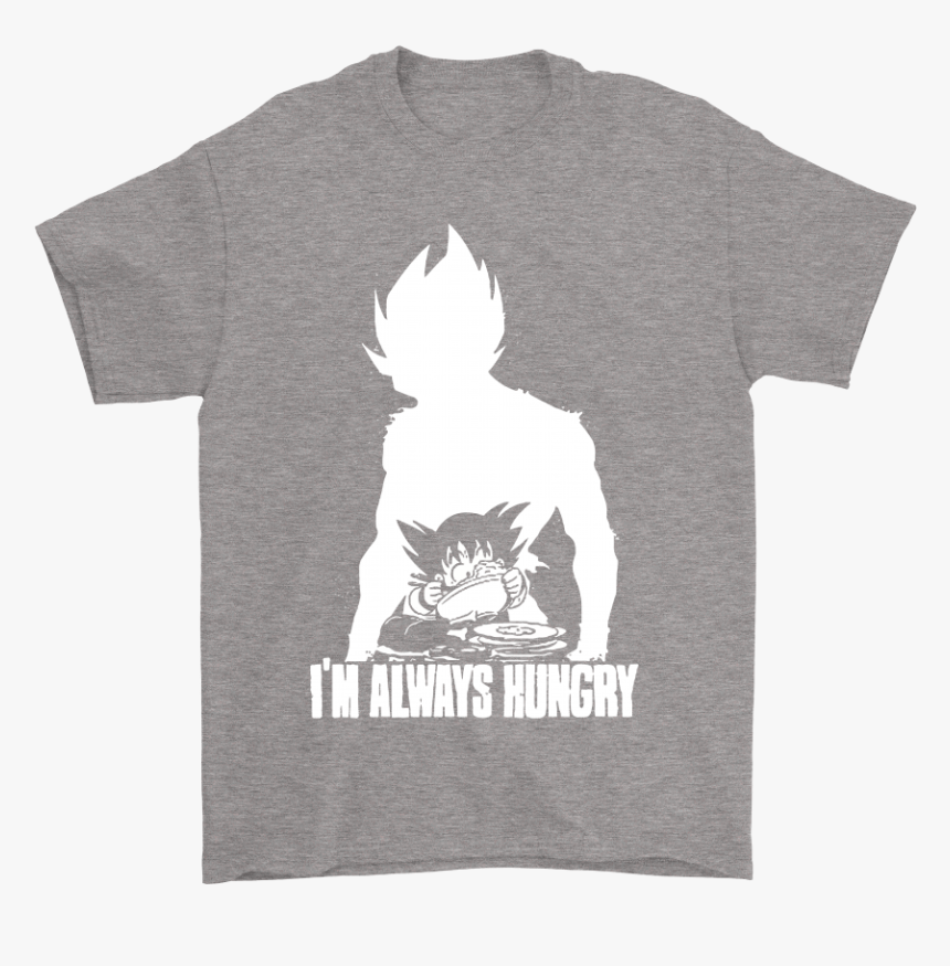 Son Goku I M Always Hungry Dragon Ball Shirts - Im Always Hungry T Shirt, HD Png Download