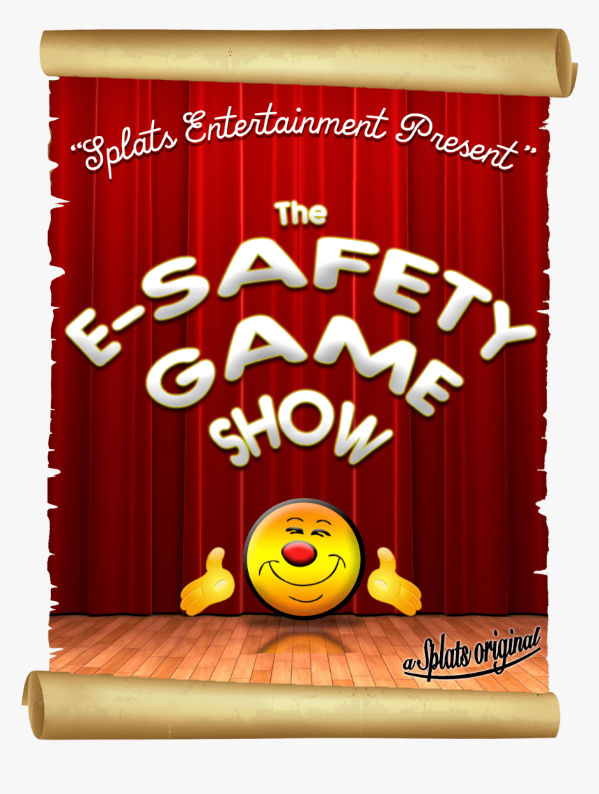 The E- Safety Game Show Splats Entertainment Poster - Smiley, HD Png Download