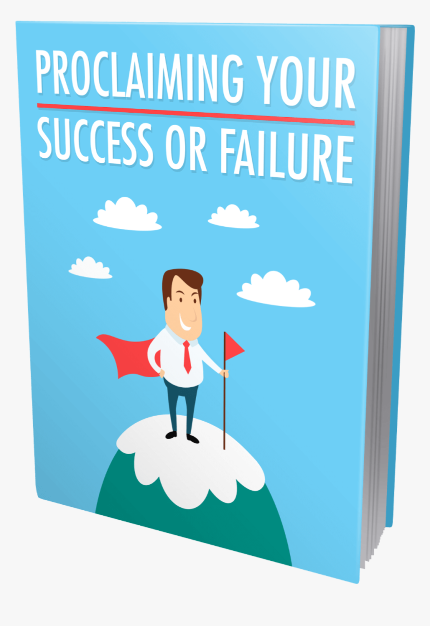Proclaiming Your Success Or Failure , Png Download - Cartoon, Transparent Png