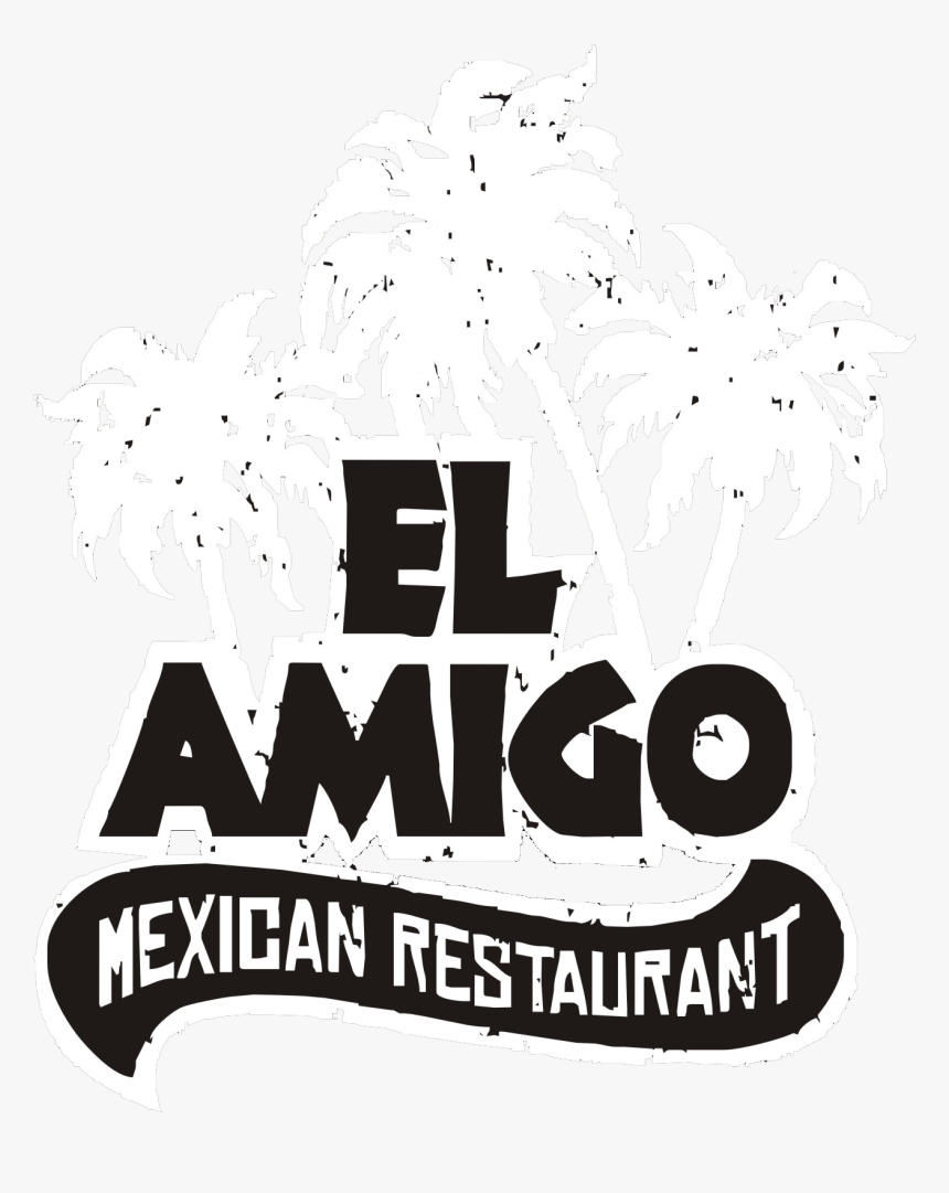 El Amigo Mexican Restaurant - Poster, HD Png Download