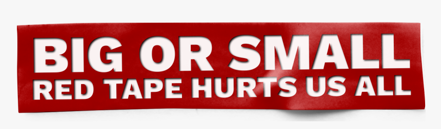 Big Or Small Tape Hurts Us All - Carmine, HD Png Download