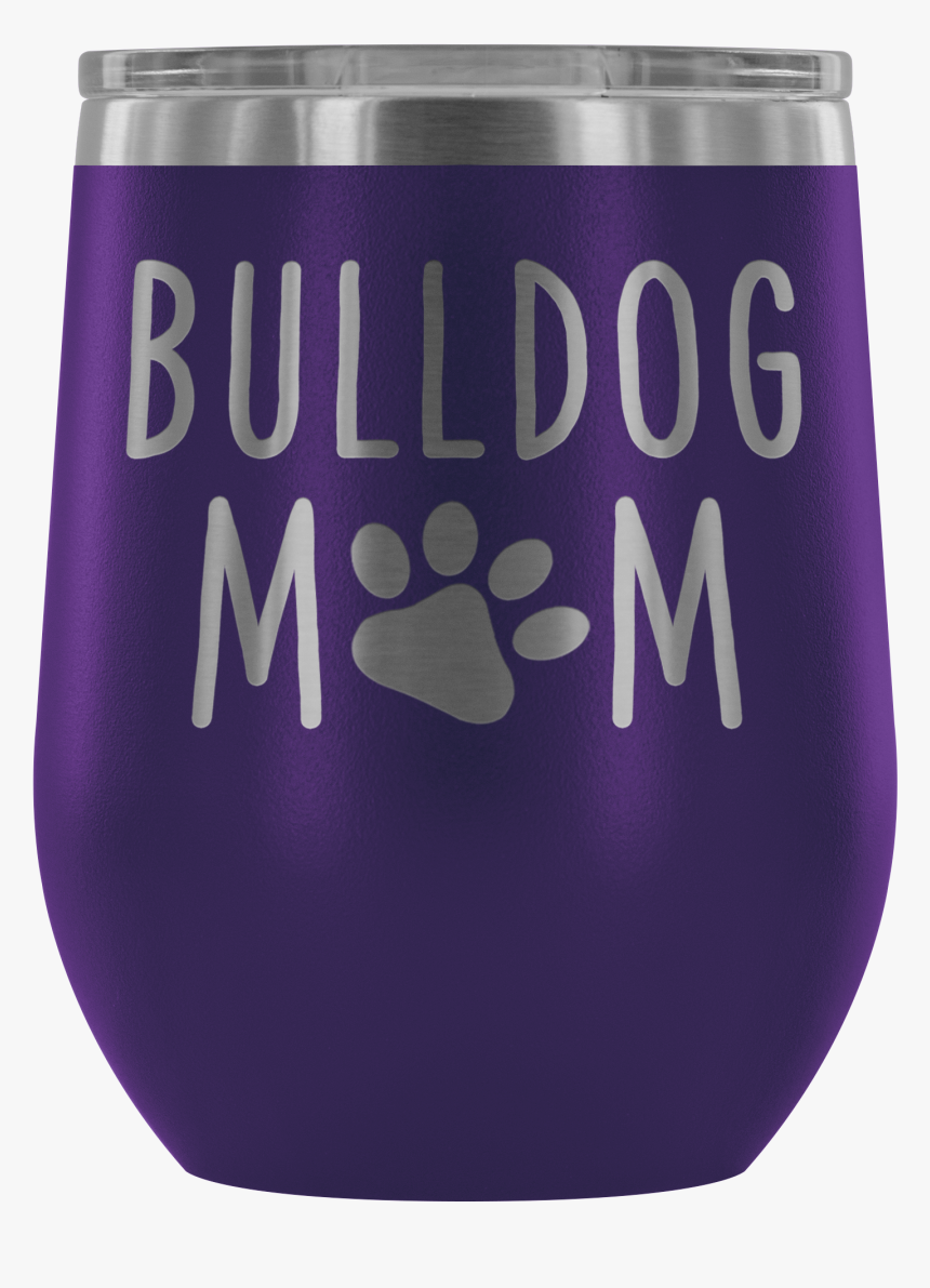 English Bulldog Mom Wine Tumbler With Lid, Dog Mom - Caffeinated Drink, HD Png Download