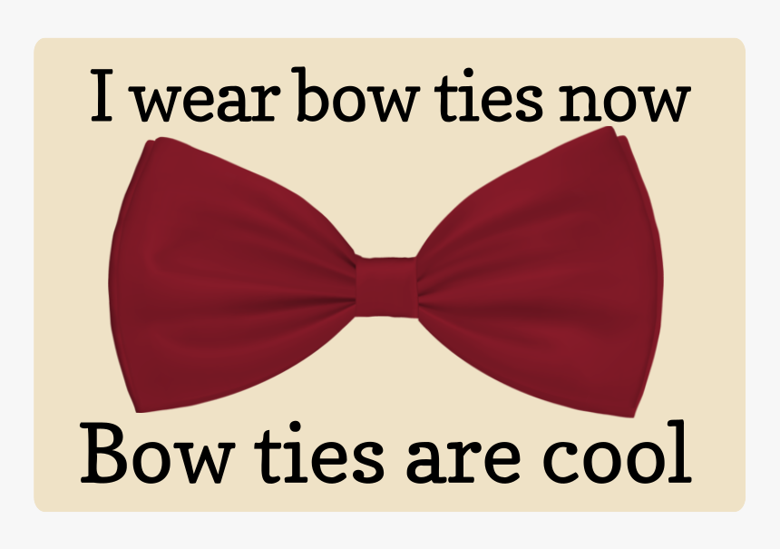 Bow Ties Are Cool Magnet - Symmetry, HD Png Download