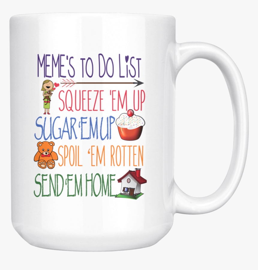 Meme S Todo List 15 Oz White Coffee Mug - Mug, HD Png Download