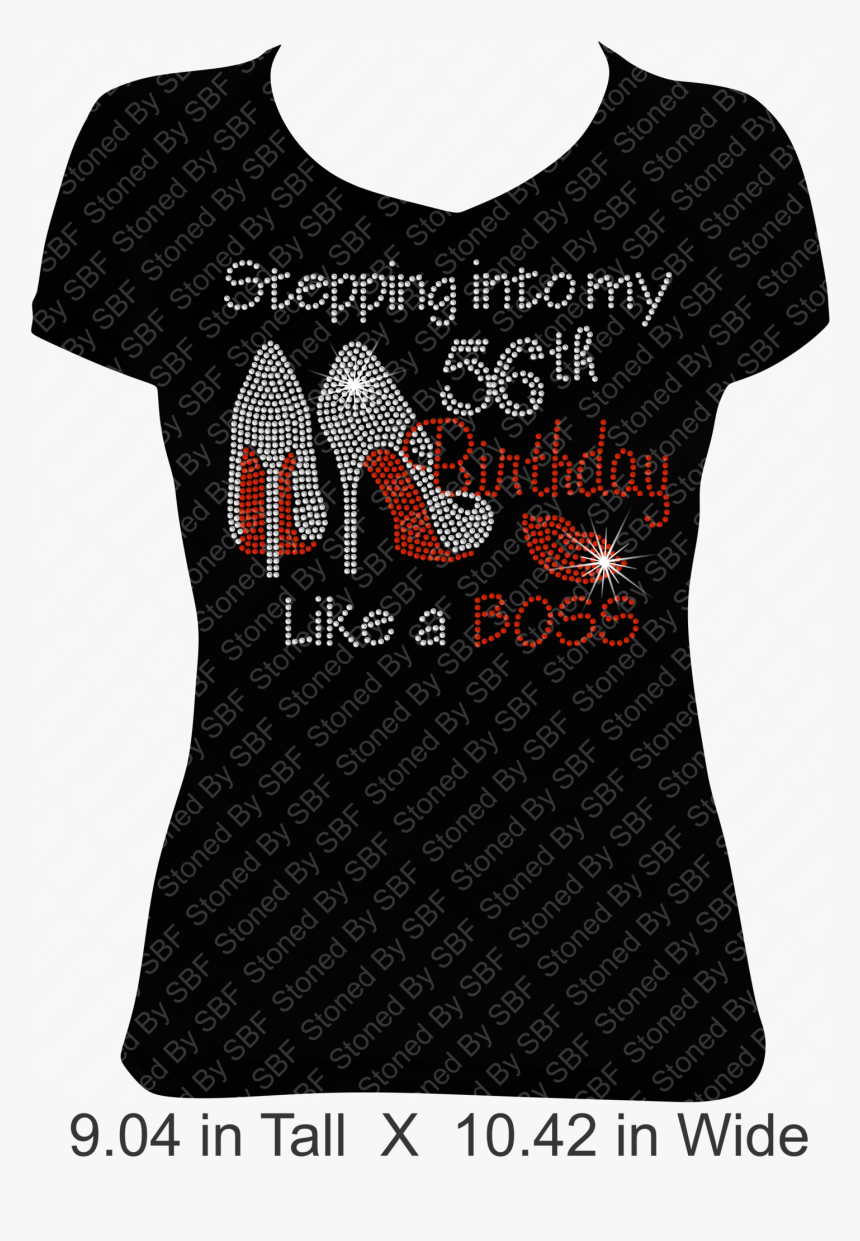 Stepping Into My Birthday Like A Boss - Stepping Into 56 Like A Boss, HD Png Download