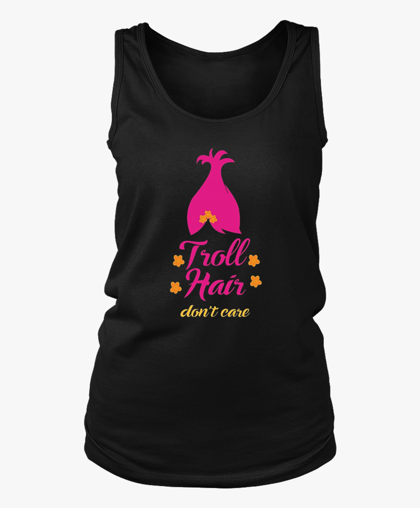 Troll Hair Don T Care Shirt - Active Tank, HD Png Download