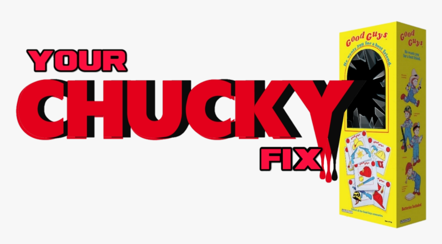 Your Chucky Fix - Graphic Design, HD Png Download