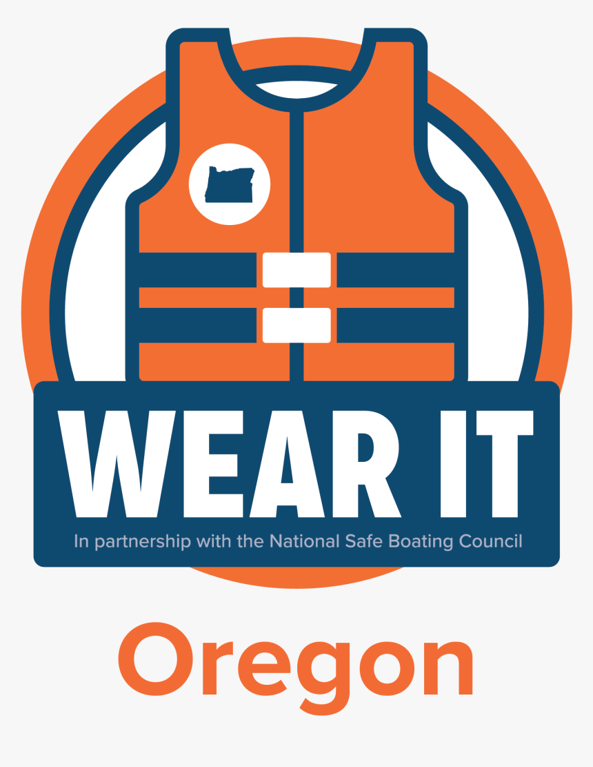 Wear It Oregon Logo - National Safe Boating Week 2019, HD Png Download