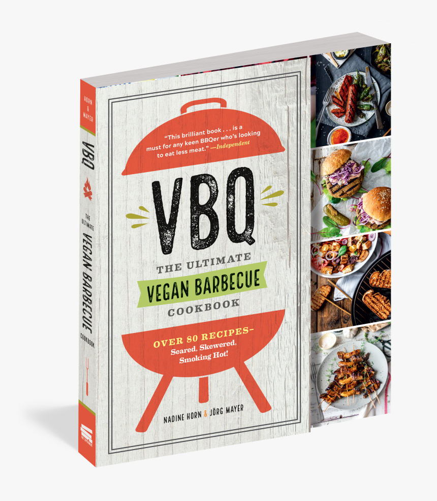 Cover - Vbq The Ultimate Vegan Barbecue Cookbook, HD Png Download