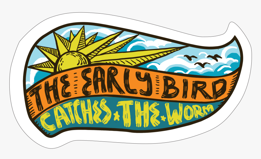 The Early Bird Catches 
 Class Lazyload Lazyload Mirage - Graphic Design, HD Png Download