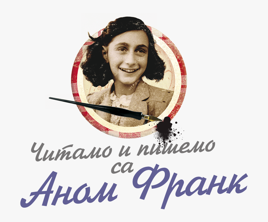Reading And Writing With Anne Frank In Serbia - Anne Frank, HD Png Download