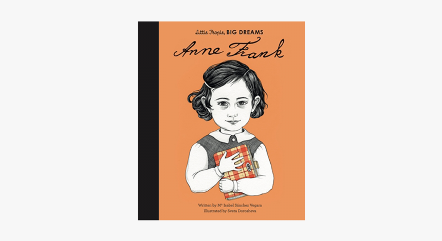 978 1 78603 292 8 Anne - Anne Frank Little People Big Dreams, HD Png Download