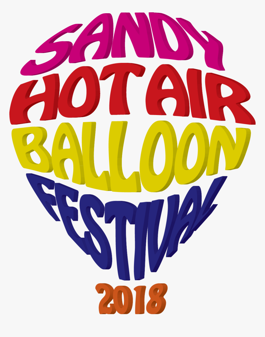 Sandy Hot Air Balloon Festival 2018 Presented By Sandy - Sandy Balloon Festival 2018, HD Png Download