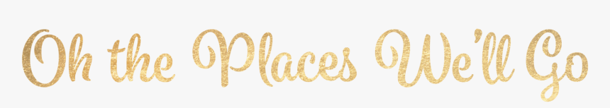 Design Save The Date Text Oh The Places - Calligraphy, HD Png Download