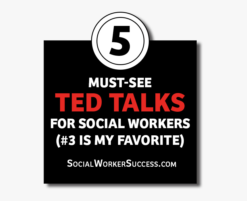 5 Must-see Ted Talks For Social Workers - Poster, HD Png Download
