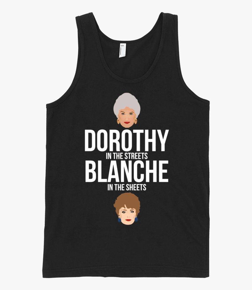 Dorothy In The Streets Blanche In The Sheets Tank Tank - Sleeveless Shirt, HD Png Download
