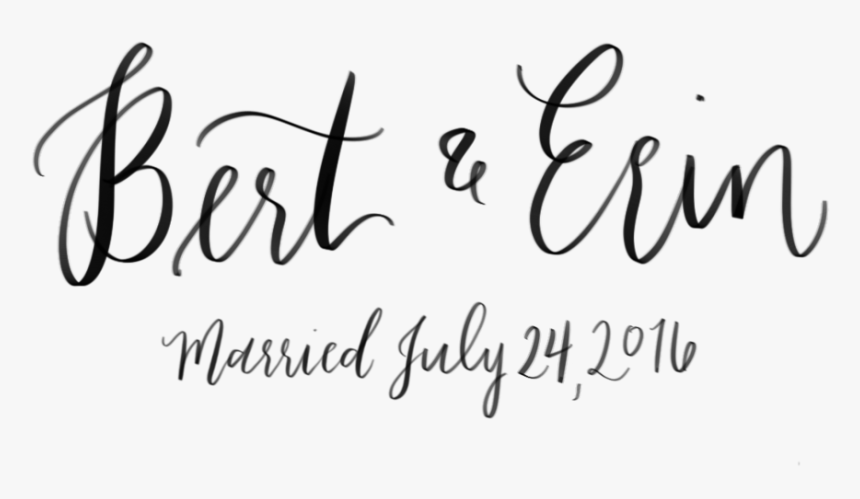 Bert & Erin Married 1 - Calligraphy, HD Png Download