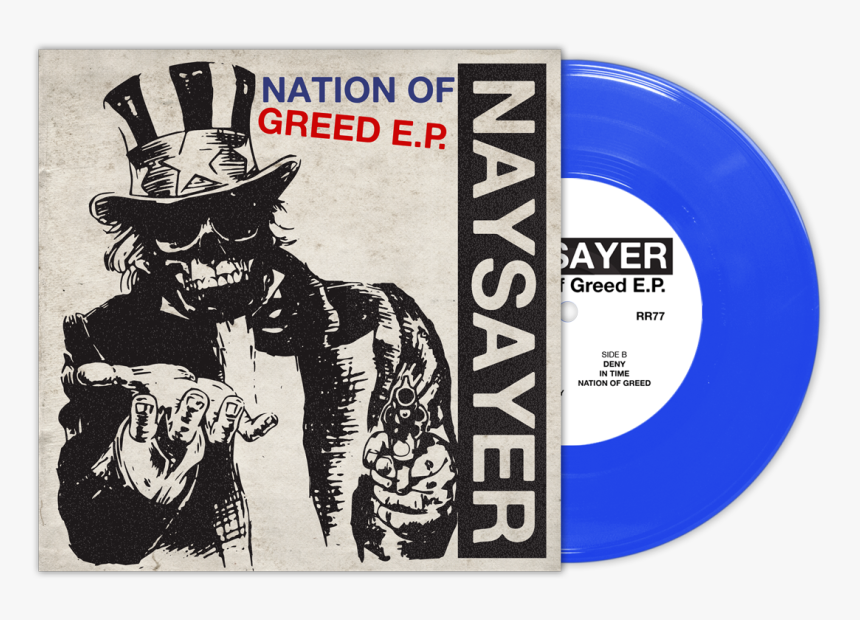 200 Blue Vinyl - Naysayer Nation Of Greed, HD Png Download