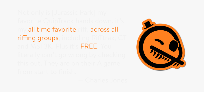 Praise For Quiptracks Vs Jurassic Park, HD Png Download