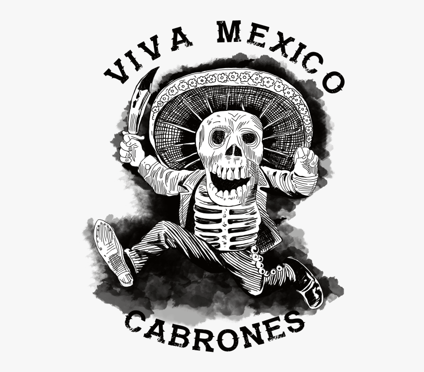 Viva Mexico Cabrones Sticker , Png Download - Viva Mexico Calavera, Transparent Png