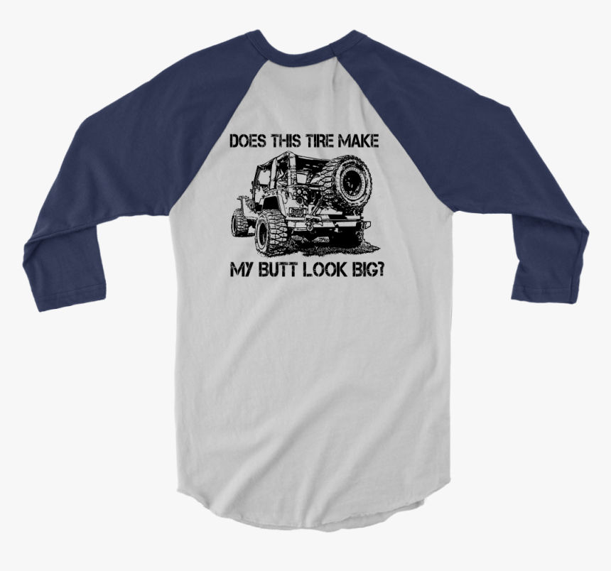Does This Tire Make My Butt Look Big - 20th Birthday Shirt, HD Png Download