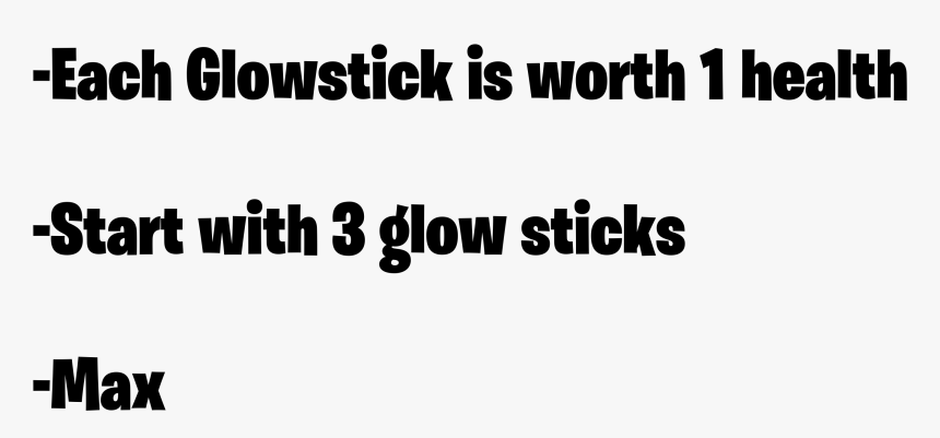 Each Glowstick Is Worth 1 Health

 Start With 3 Glow - Muistiliitto, HD Png Download