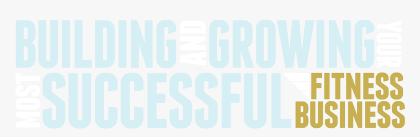 Building Growing Your Most Successful Fitness Business, HD Png Download