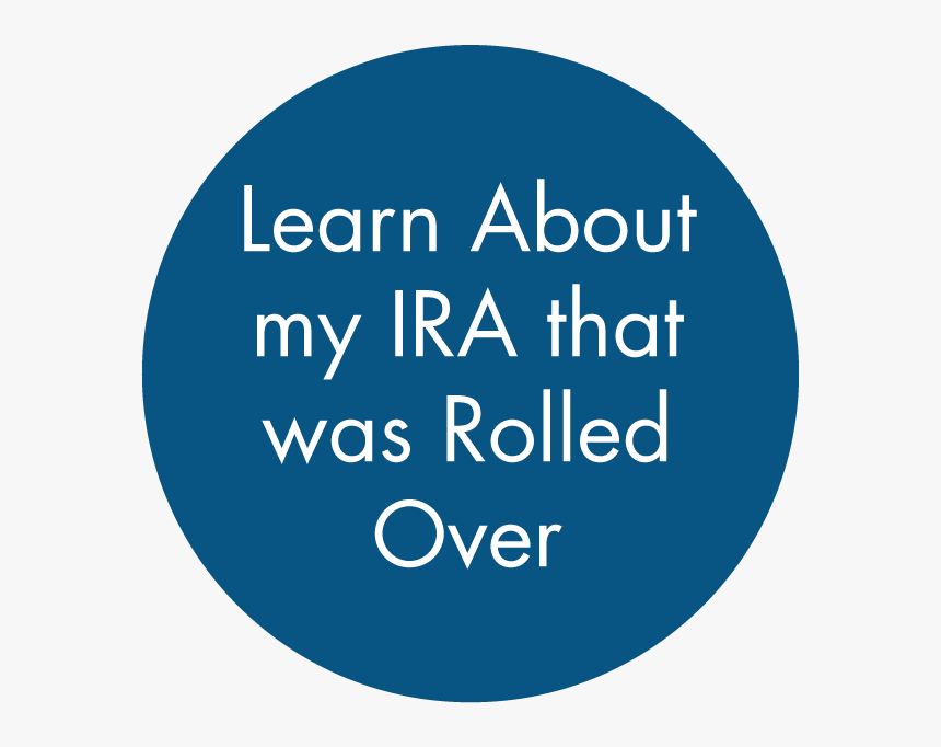 Learn About My Ira That Was Rolled Over - Circle, HD Png Download