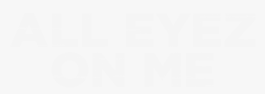 All Eyez On Me Logo, HD Png Download