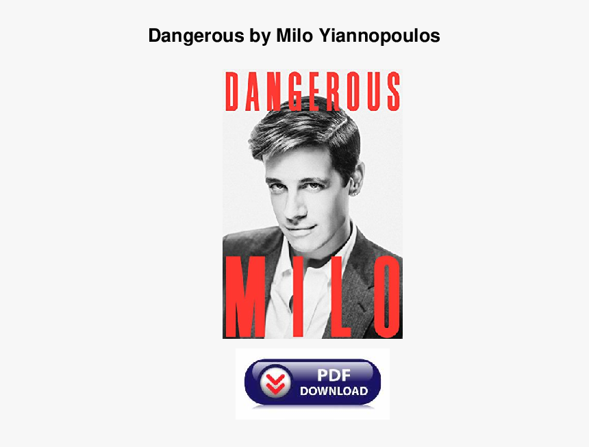 Dangerous By Milo, HD Png Download