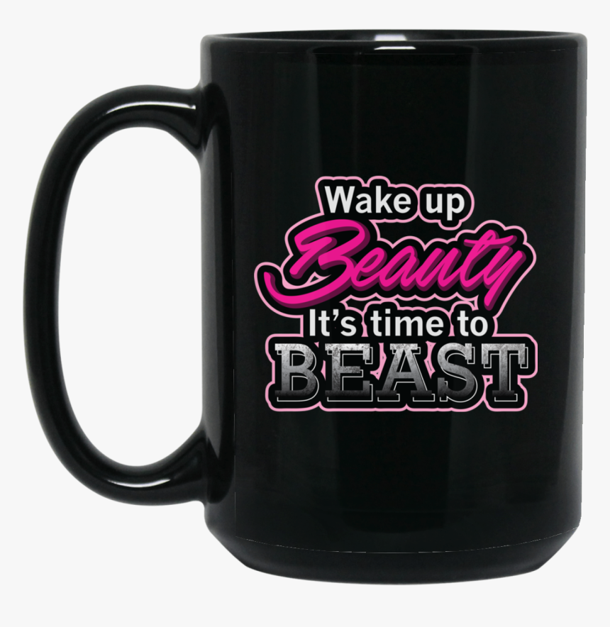 Wake Up Beauty, Beast Time - Mug, HD Png Download