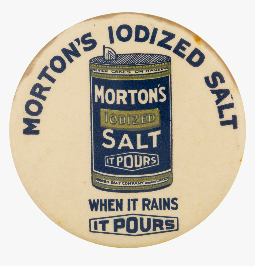 Morton S Iodized Salt Advertising Button Museum - Open Morton Iodized Salt, HD Png Download