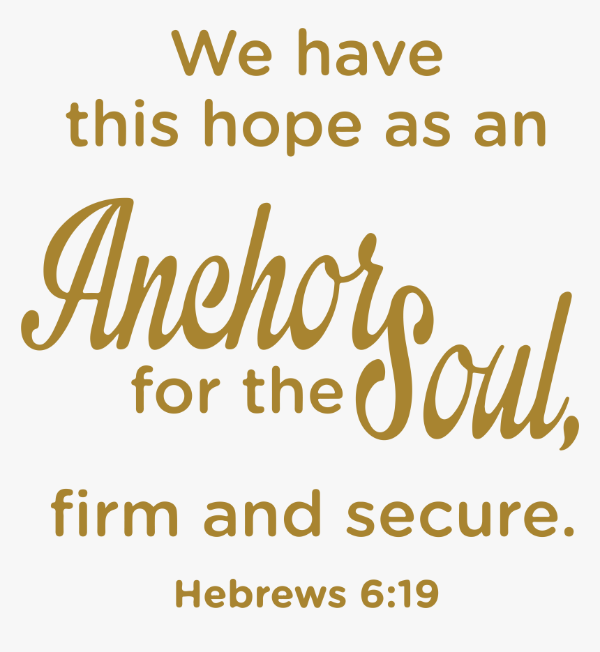 19 We Have This Hope As An Anchor Forâ€¦ Vinyl Decal - Myfox, HD Png Download