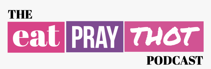 Eat Pray Thot - Calligraphy, HD Png Download