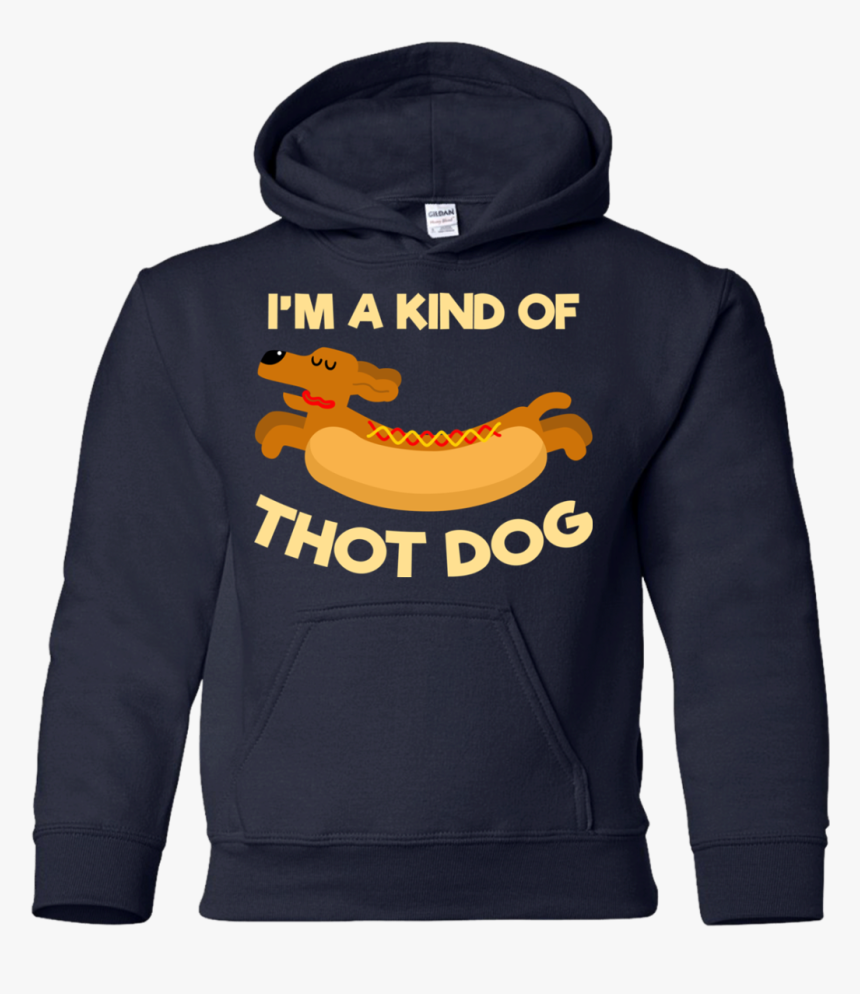 I M A Kind Of Thot Dog Dachshund T Shirt 
 Class - T-shirt, HD Png Download