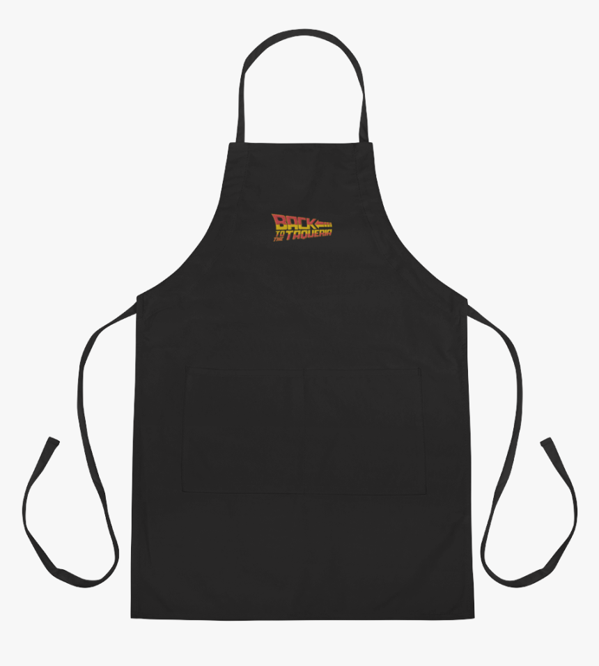 Back To Taqueria Embroidered Apron 
 Class Lazyload - Embroidered Apron, HD Png Download