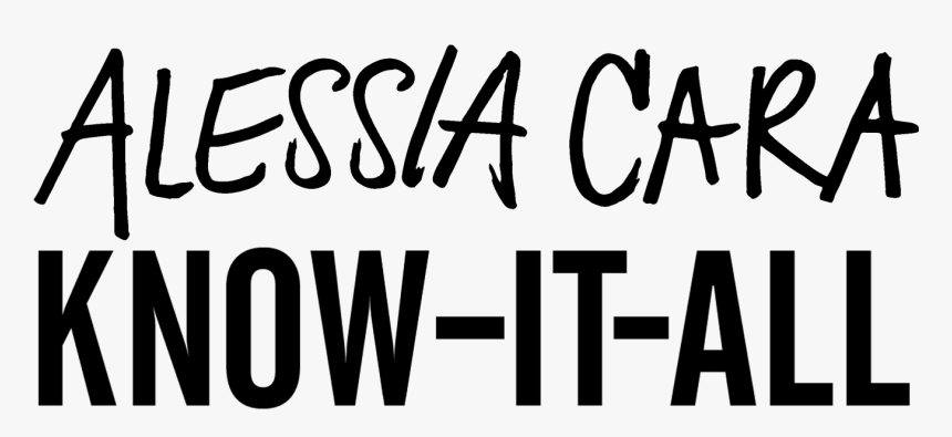 Alessia Cara Know It All Logo - Human Action, HD Png Download