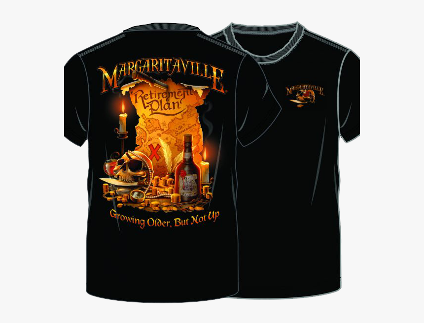 Growing Older But Not Upretirement Plan - Margaritaville T Shirts, HD Png Download