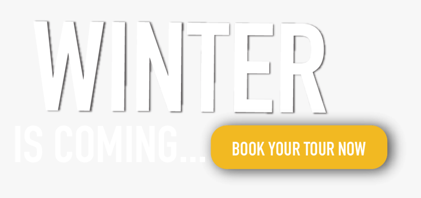 Winter Is Coming, Book A Northern Lights Tour Now - Cormac Mccarthy, HD Png Download