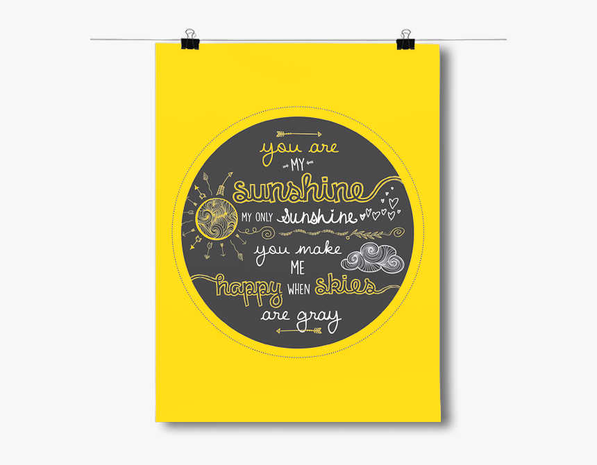 Transparent You Are My Sunshine Png - Circle, Png Download