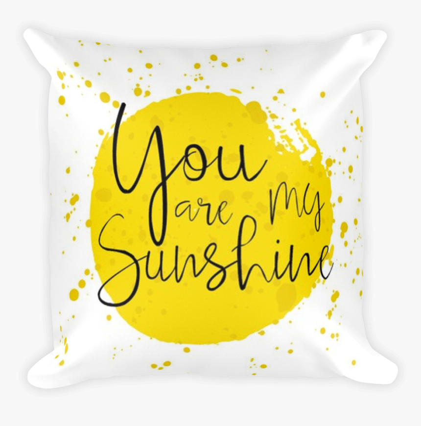 You Are My Sunshine - You Are My Sunshine Watercolor Quotes, HD Png Download
