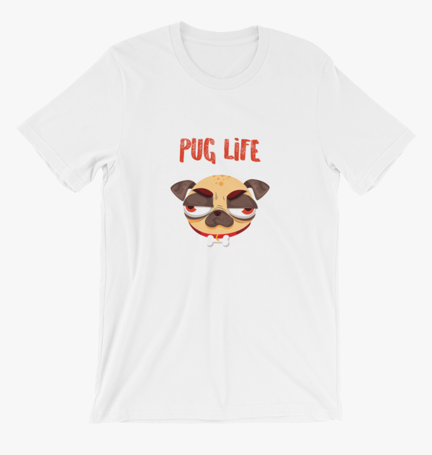 Pug Life Pug Unisex T Shirt T Shirt Zazuze 
 Data Large - Optometry, HD Png Download