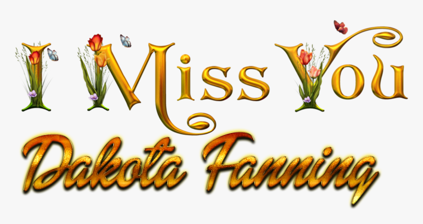 Dakota Fanning Miss You Name Png - Calligraphy, Transparent Png