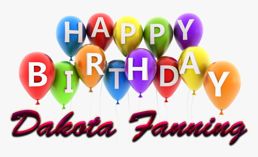Dakota Fanning Happy Birthday Balloons Name Png - Balloon, Transparent Png