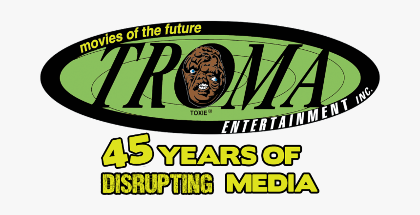 Troma Entertainment 45 Years, HD Png Download