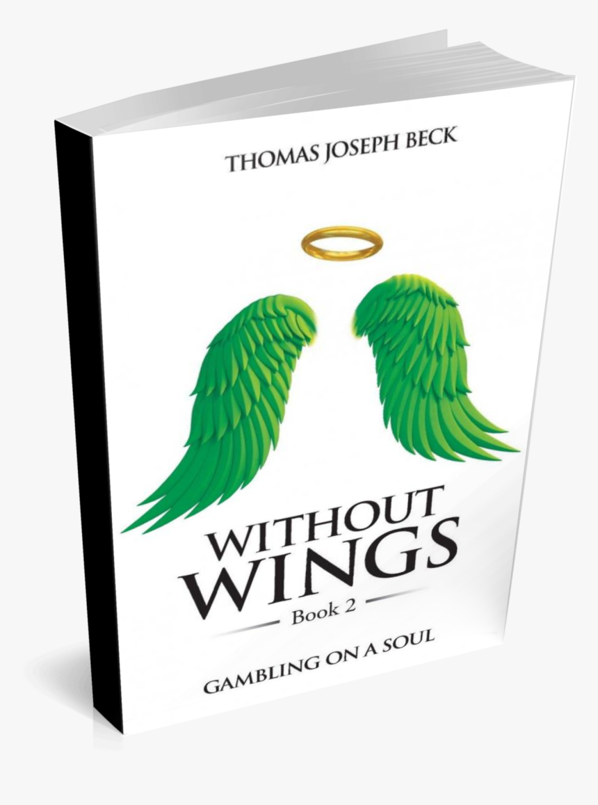 Without Wings Book Series By Thomas Joseph Beck-to - Banner, HD Png Download