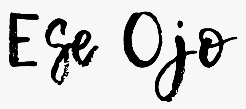 Ese Ojo - Calligraphy, HD Png Download