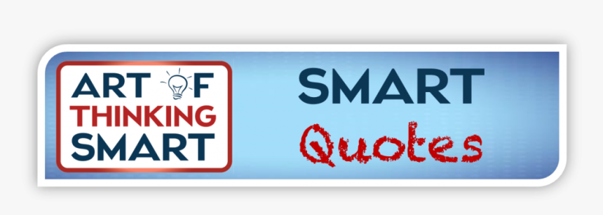 Smart Quotes - Living Smart, HD Png Download