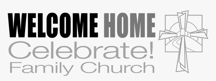 Transparent Welcome Home Png - Monochrome, Png Download