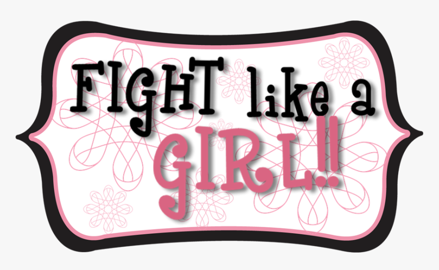 Transparent Fight Like A Girl Png - Calligraphy, Png Download
